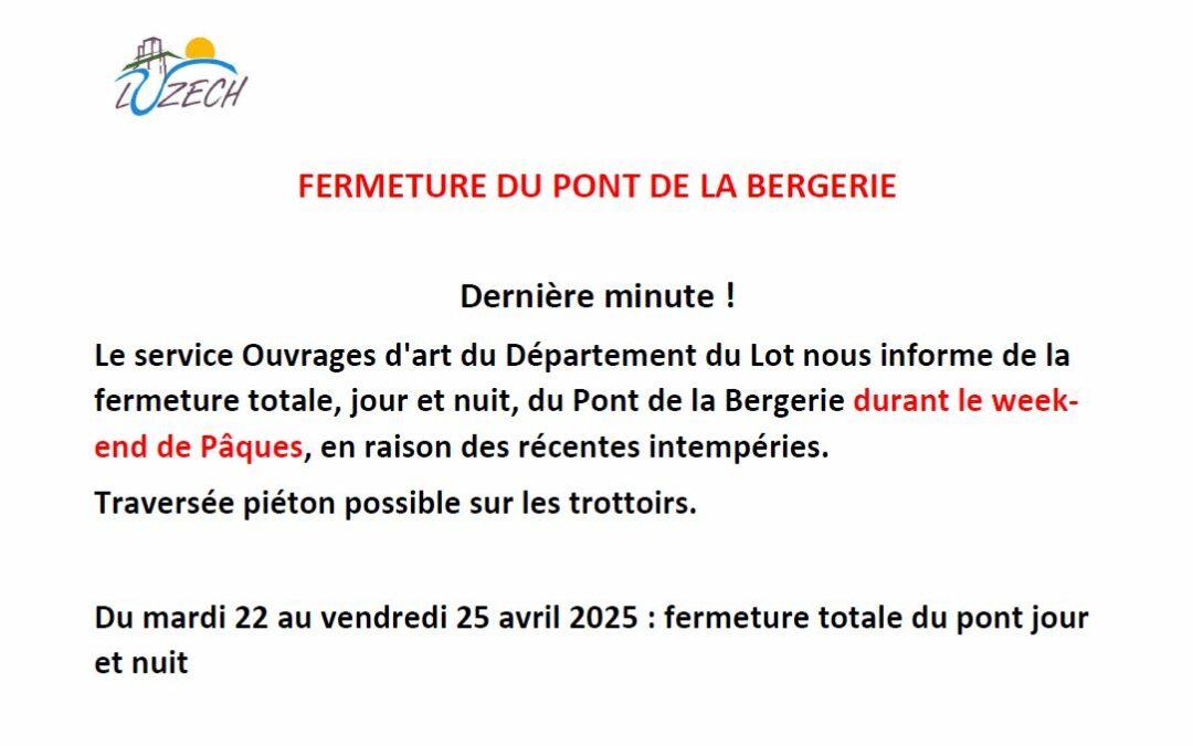 Fermeture du Pont de la Bergerie pour travaux